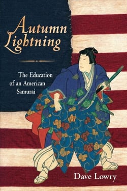 Autumn Lightning - The Education of an American Samurai