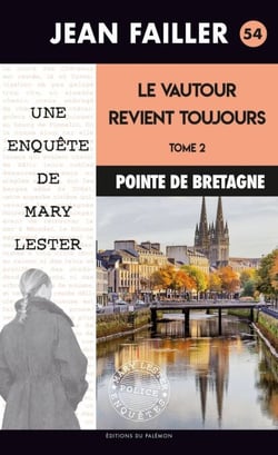 Le vautour revient toujours - Tome 2 - Les enquêtes de Mary Lester - Tome 54