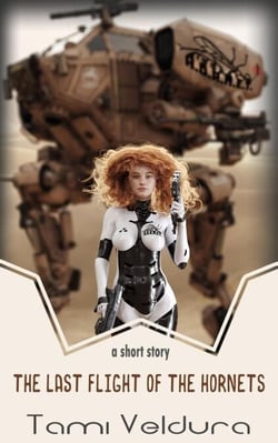 The Last Flight Of The Hornets: A HORNETS short story - HORNETS, #1