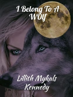 I Belong to a Wolf - The Vampire Authority, #2
