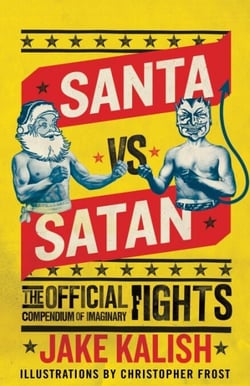 Santa vs. Satan - The Official Compendium of Imaginary Fights