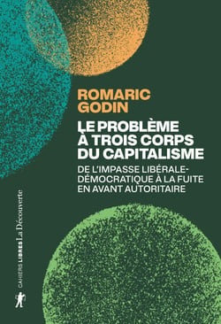 Le problème à trois corps du capitalisme - Sur la gestion autoritaire du désastre (et les moyens de lui faire face)