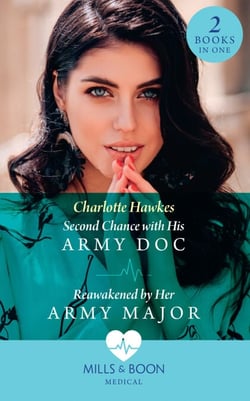 Second Chance With His Army Doc / Reawakened By Her Army Major - Second Chance with His Army Doc (Reunited on the Front Line) / Reawakened by Her Army Major (Reunited on the Front Line)