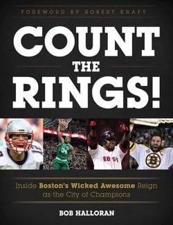 Count the Rings! - Inside Boston's Wicked Awesome Reign as the City of Champions
