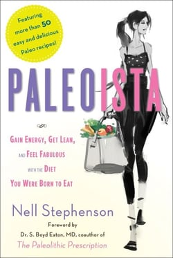 Paleoista - Gain Energy, Get Lean, and Feel Fabulous With the Diet You Were Born to Eat