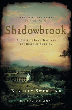 Shadowbrook - A Novel of Love, War, and the Birth of America