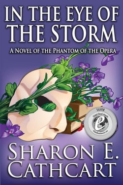 In The Eye of The Storm: A Novel of the Phantom of the Opera - Seen Through the Phantom's Eyes, #3