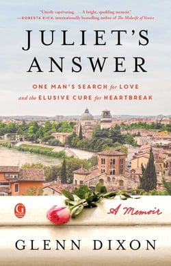 Juliet's Answer - One Man's Search for Love and the Elusive Cure for Heartbreak