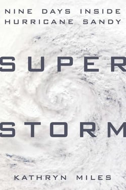 Superstorm - Nine Days Inside Hurricane Sandy