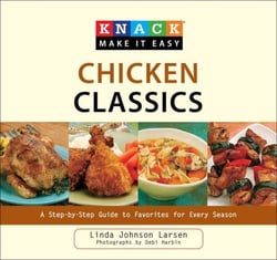 Knack Chicken Classics - A Step-by-Step Guide to Favorites for Every Season