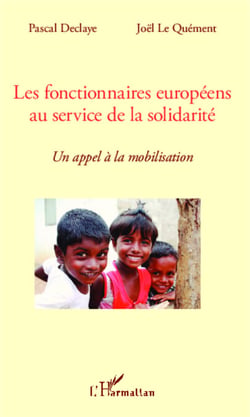 Les fonctionnaires européens au service de la solidarité - Un appel à la mobilisation