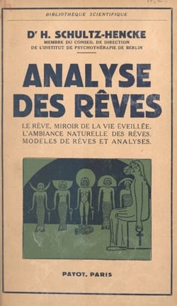 Analyse des rêves - Le rêve miroir de la vie éveillée, l'ambiance naturelle des rêves, modèles de rêves et analyses