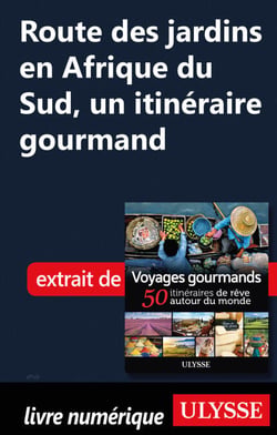 Route des jardins en Afrique du Sud - Un itinéraire gourmand
