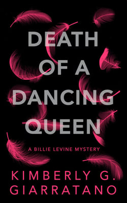 Death of A Dancing Queen - A Billie Levine Mystery