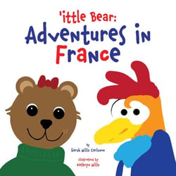 'ittle Bear:  Adventures in France