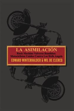 La Asimilacion: Rock Machine Volverse Bandidos - Motociclistas Unidos Contra Los Hells Angels