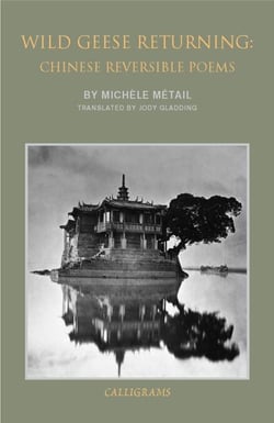 Wild Geese Returning - Chinese Reversible Poems
