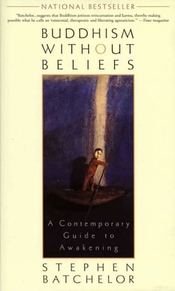 Buddhism without Beliefs - A Contemporary Guide to Awakening