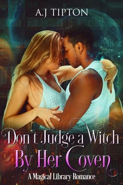 Don't Judge a Witch by Her Coven: A Magical Library Romance - Love in the Library, #3