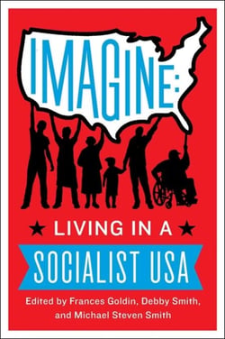 Imagine - Living in a Socialist U.S.A.