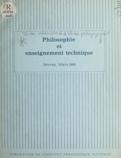 Philosophie et enseignement technique - Sèvres. Mars 1969