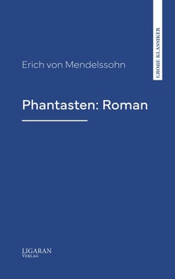Phantasten: Roman