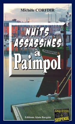 Nuits assassines à Paimpol - Thriller sur les Côtes d'Armor