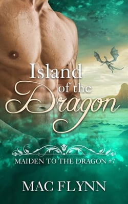 Island of the Dragon: Maiden to the Dragon #7 (Alpha Dragon Shifter Romance) - Maiden to the Dragon, #7