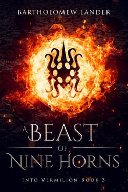 A Beast of Nine Horns - Into Vermilion, #3