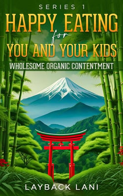 Happy Eating for You and Your Kids - Series1, #1.6