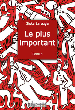 Le plus important - Un roman drôle et cynique