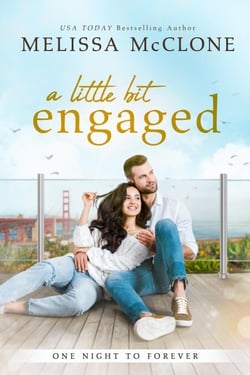 A Little Bit Engaged - One Night to Forever, #3