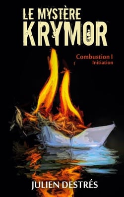 Le Mystère Krymor - Combustion I : Initiation