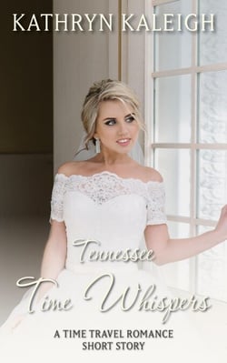 Tennessee Time Whispers: A Time Travel Romance Short Story - Time Whispers, #5