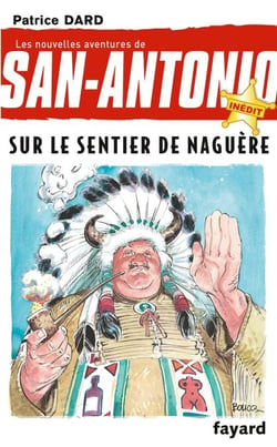 Sur le sentier de naguère - Nouvelles aventures de San Antonio Tome 28
