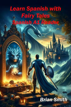 Learn Spanish with  Fairy Tales - Spanish Graded Readers, #3