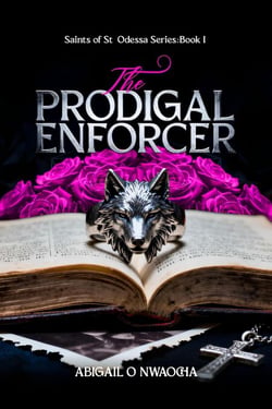 The Prodigal Enforcer - Saints of St. Odessa, #1