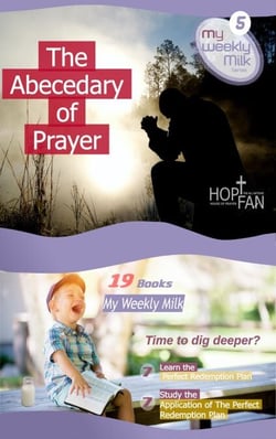 Abecedary Of Prayer - My Weekly Milk, #5