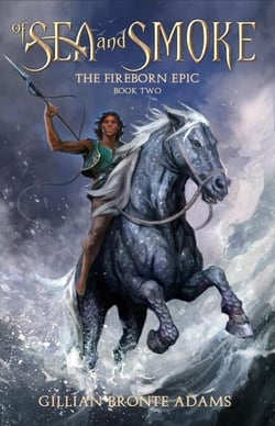 Of Sea and Smoke - The Fireborn Epic, #2