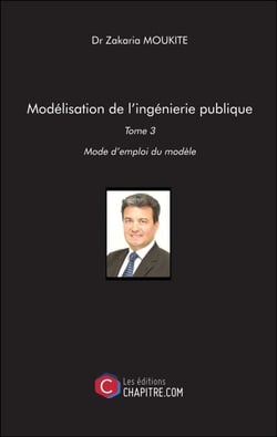 Modélisation de l'ingénierie publique - Tome 3 : Mode d'emploi du Modèle