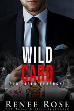 Wild Card: Süß, aber verrückt - Unterwelt von Las Vegas, #8