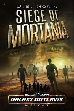 Siege of Mortania - Black Ocean: Galaxy Outlaws, #7