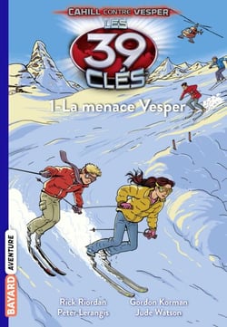 Les 39 clés - Cahill contre Vesper, Tome 01 - La menace Vesper