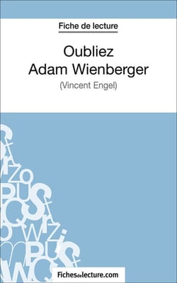 Oubliez Adam Wienberger - Analyse complète de l'oeuvre