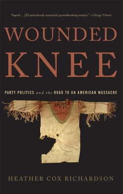 Wounded Knee - Party Politics and the Road to an American Massacre