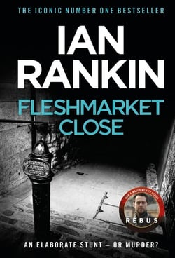 Fleshmarket Close - The number one bestselling series that inspired BBC One’s REBUS