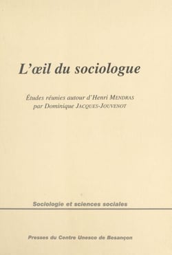 L'Œil du sociologue : Études réunies autour d'Henri Mendras