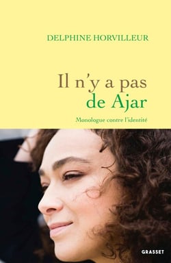 Il n'y a pas de Ajar - Monologue contre l'Identité