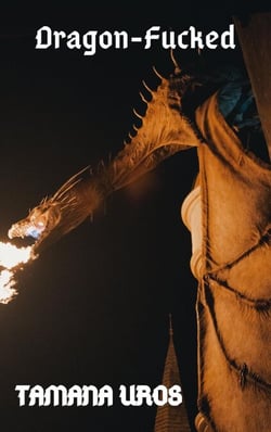 Dragon-Fucked - Mother of the Fey, #10