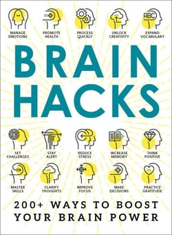 Brain Hacks - 200+ Ways to Boost Your Brain Power